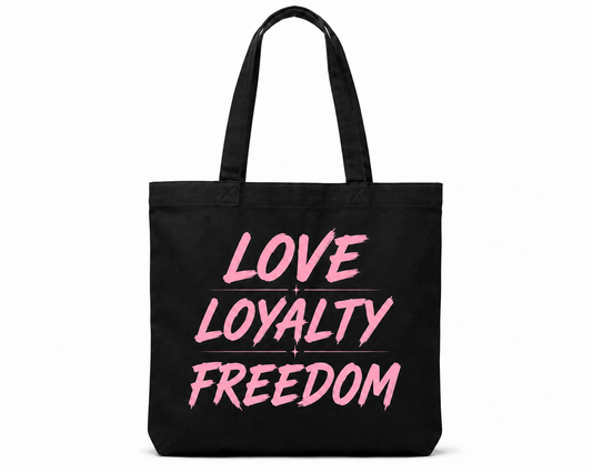 Love, Loyalty & Freedom Tote